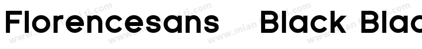 Florencesans   Black Black字体转换